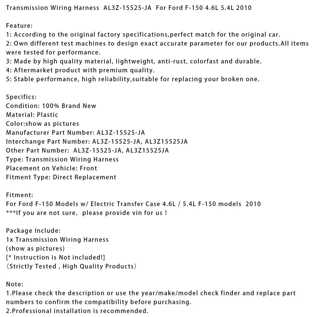 Transmission Wiring Harness  AL3Z-15525-JA  For Ford F-150 4.6L 5.4L 2010