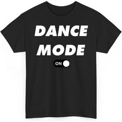 Tanzmodus An Niedlicher Tanzender Tänzer Unisex Shirt Geschenk für Männer Frauen