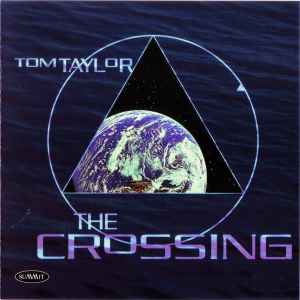 

CD TAYLOR, TOM - Crossing DCD244 Summit Records 1999 US Jazz Used