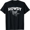 Howdy Y'all Cute Southern Country Yall Cowgirl South Saying T-Shirt
