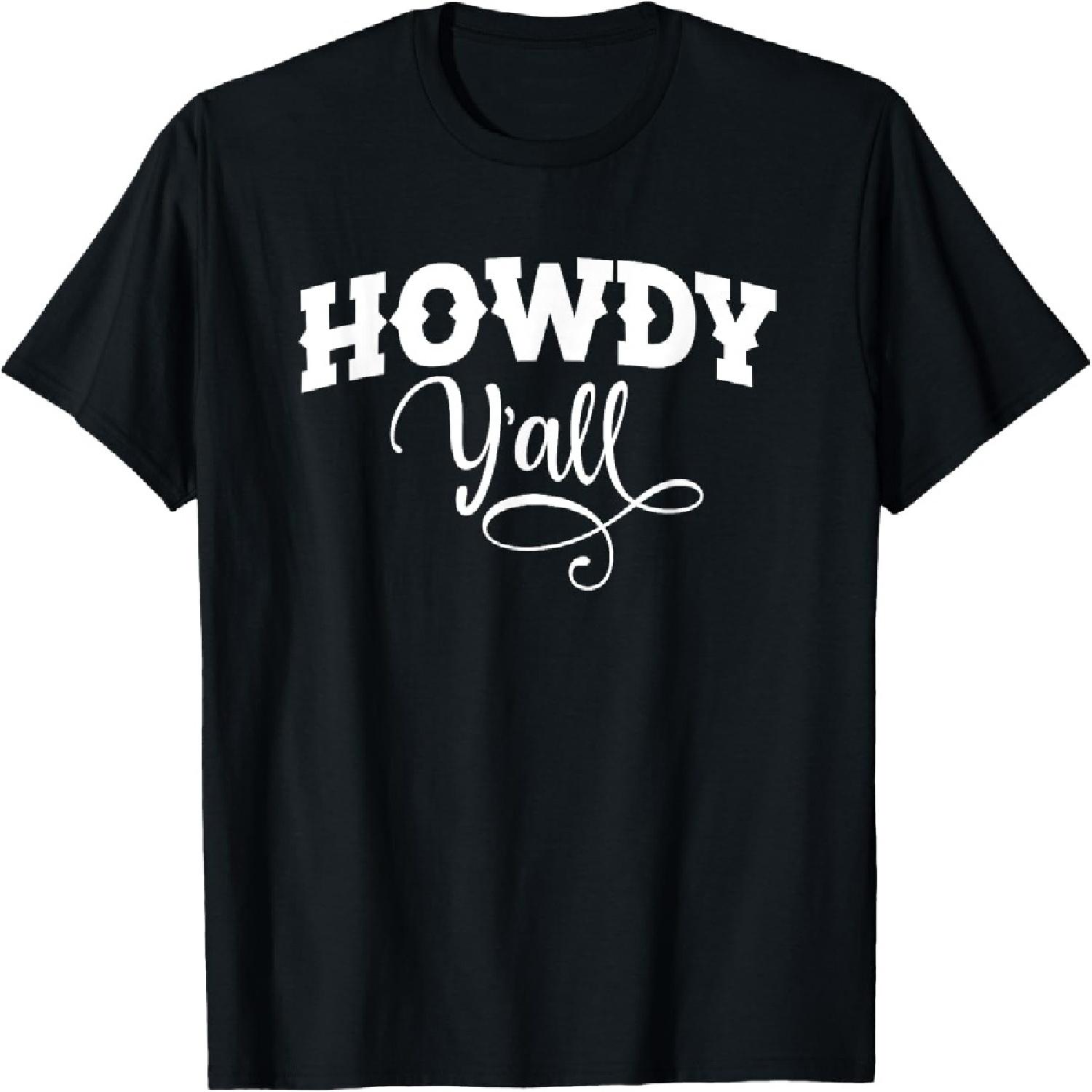 Howdy Y all Cute Southern Country Yall Cowgirl South Saying T-Shirt S