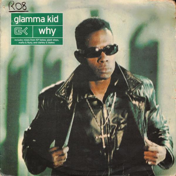 

12inch Record GLAMMA KID - Why 8573809630 WEA 1999 UK Rap & Hip-Hop/R&B Used
