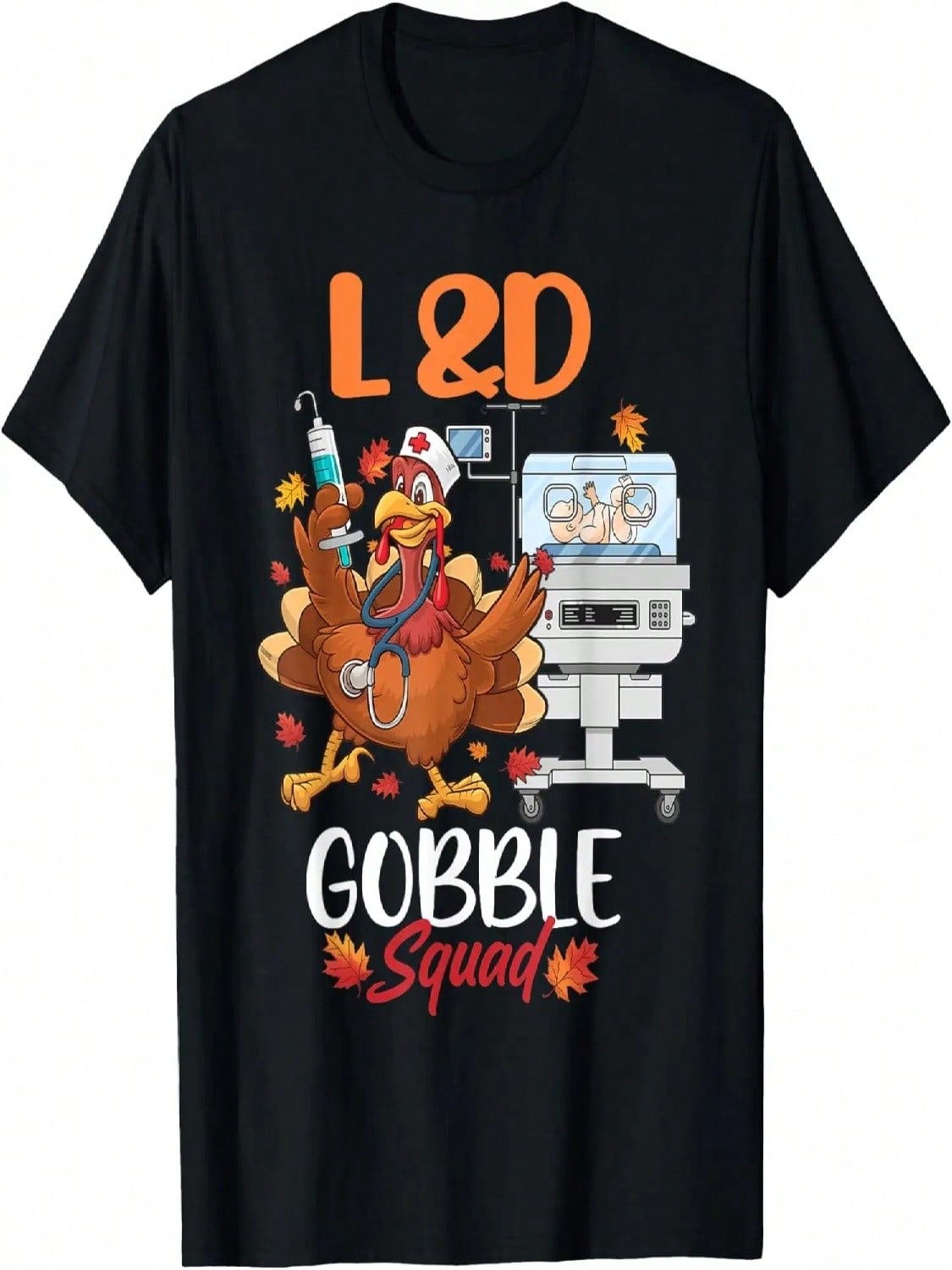 L&D Gobble Squad Thanksgiving Shirt Labor & Delivery Nurses T-Shirt S
