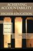 Bok Achieving Accountability In Higher Education : Balancing Public, Academic, and Market Demands