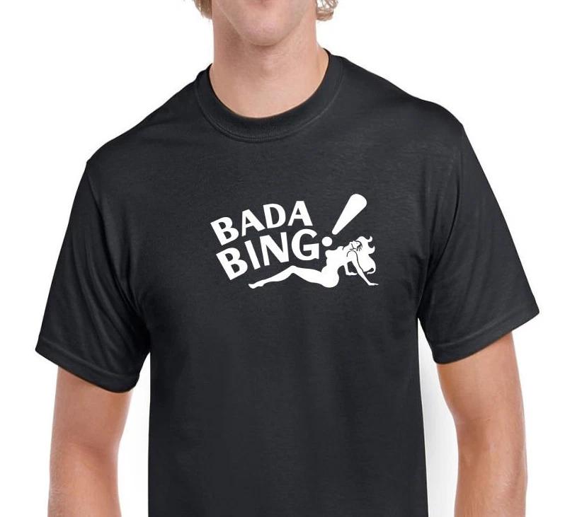 Bada Bing ! Tee Shirt Strip Club Dancer Sopranos Mafia Black White T-Shirt S-5XL L
