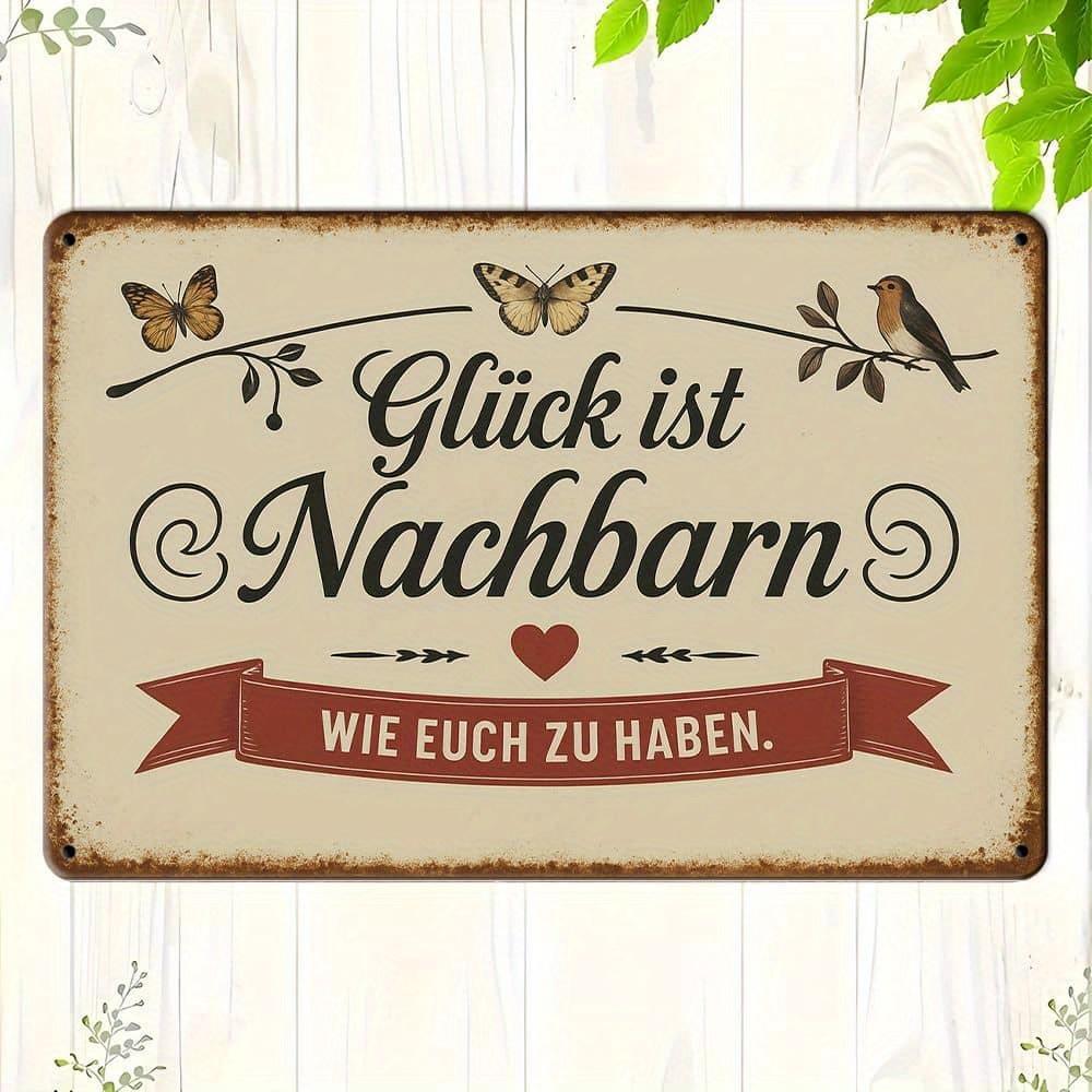 "Glück ist Nachbarn" Metal Sign - 20.32x30.48cm German Friendship Quote with Nature Illustrations