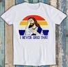 100% Cotton TOPS UNISEX TEES MENS WOMENS I Never Said That Christian Humor Jesus God Lover Funny Gift Tee T Shirt