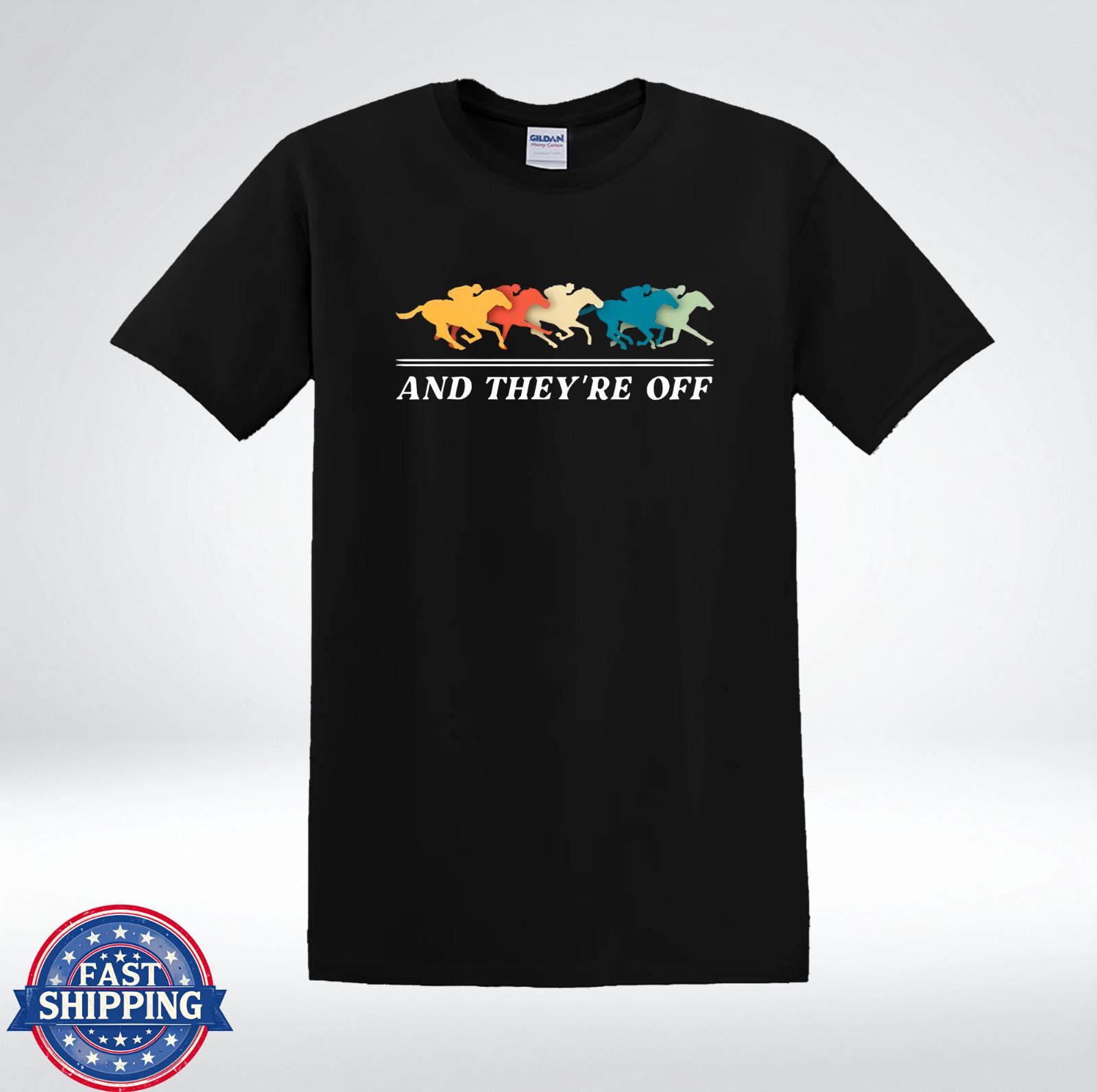 And They re Off Thoroughbred Racing Lover Tee T-Shirt XXXL