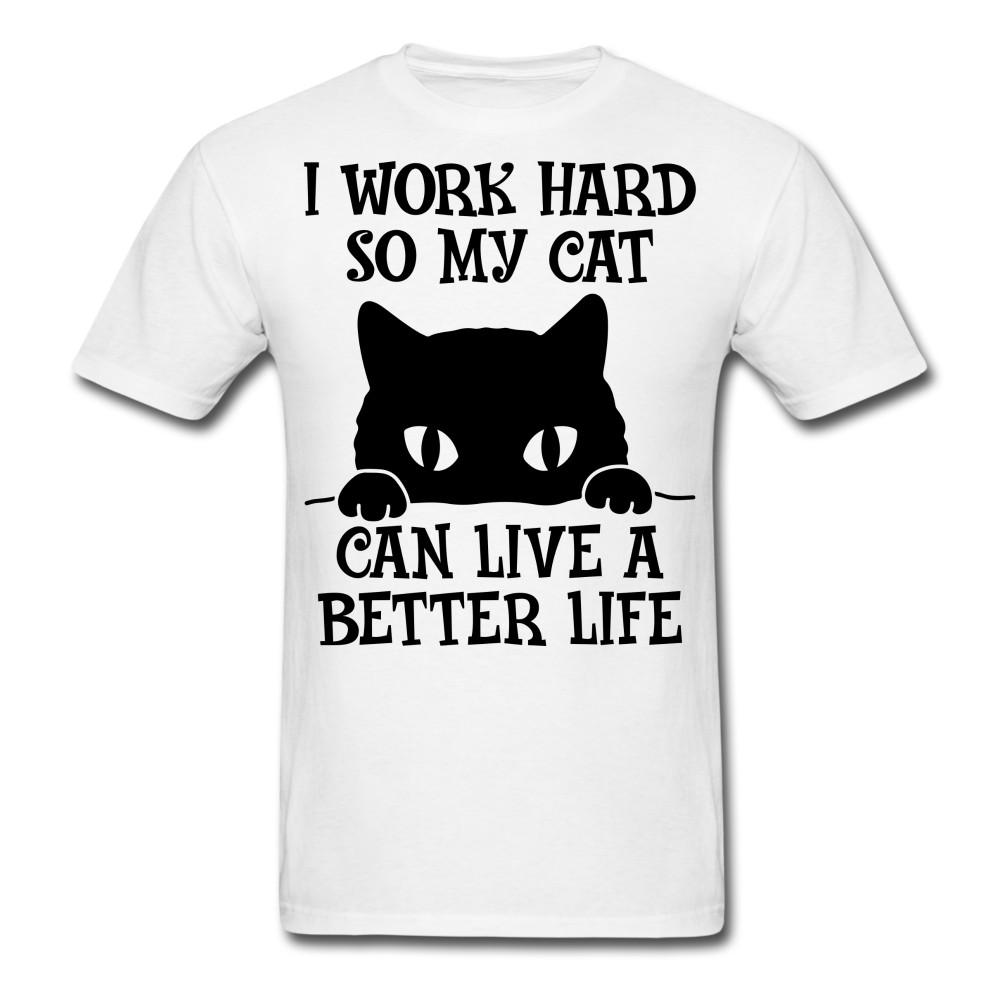 

I work hard so my cat shirt Cat Lovers T-Shirt size S-6XL M