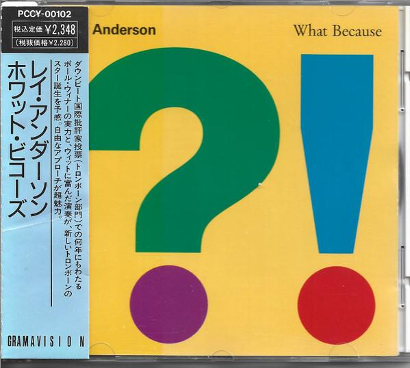 

CD RAY ANDERSON - What Because PCCY00102 Gramavision 1990 Japan Jazz Used