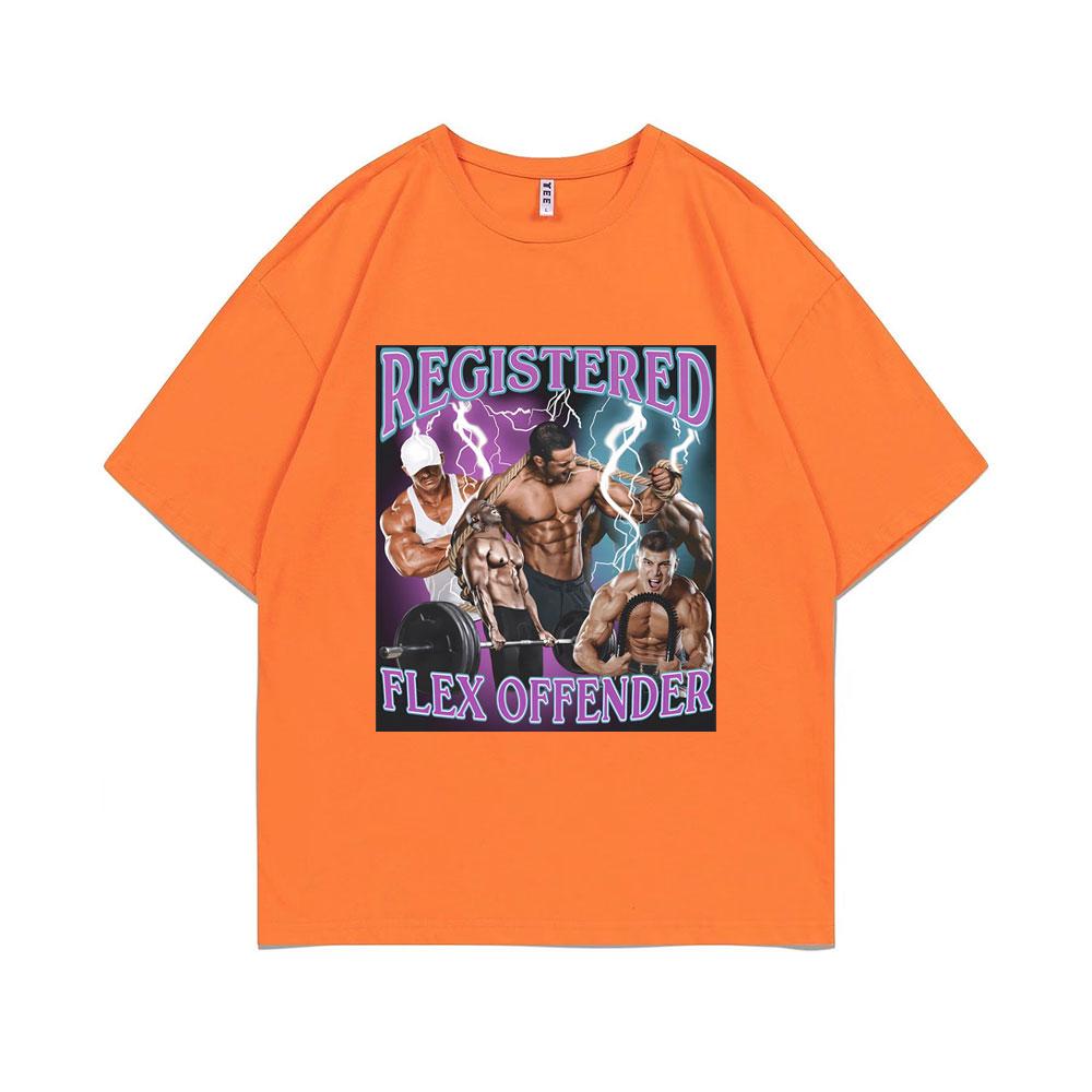 Registered Flex Offender Funny Bodybuilder Workout Gym Graphic Tshirt Unisex Women Casual Oversized Tshirt Unisexs Cotton T Shirts