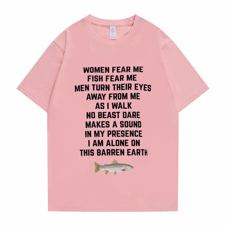 Women Fear Me Fish Fear Me Unisex Women Casual T-shirt Tops Tshirt Loose T-shirt Crew Oversized Fitted Soft Anime Unisexga Tee Clothes