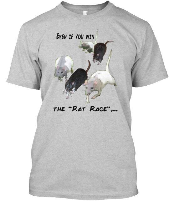 

Win Rat Race Quote Tee T-Shirt Made in the USA Size S to 5XL S