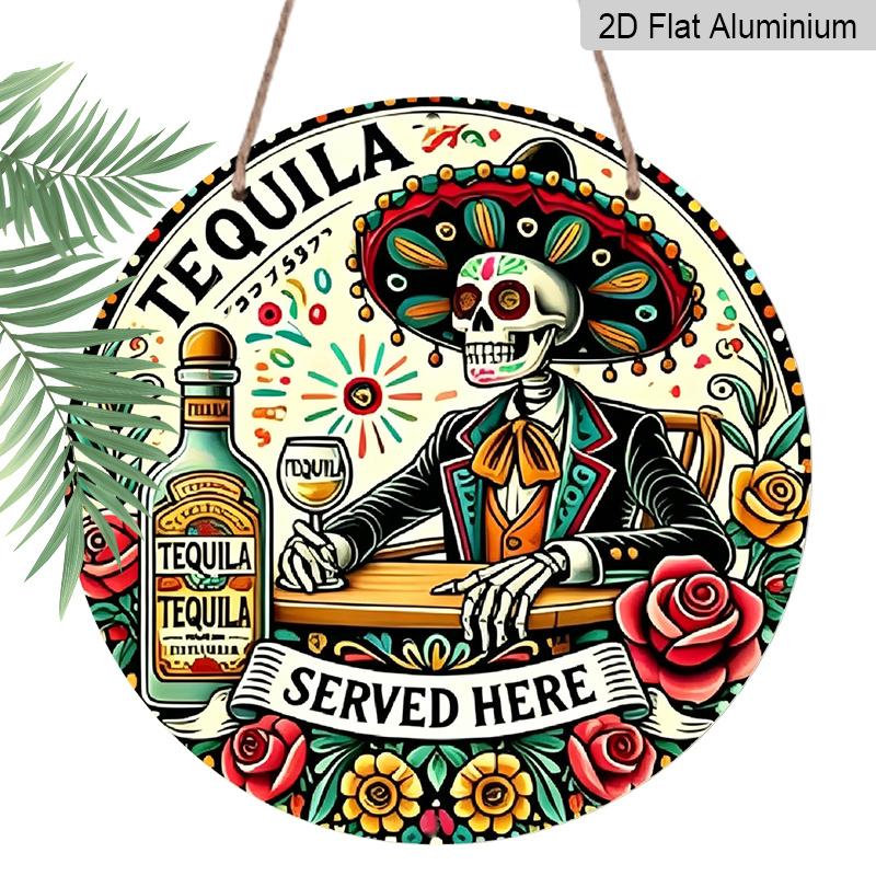 2D Flat, 1pc Round Aluminum Tequila Served Here Sign, Mexican Sugar Skull & Sombrero Metal Wall Art, Day of the Dead Style Tequila Bar Decor 7.87x7.87in
