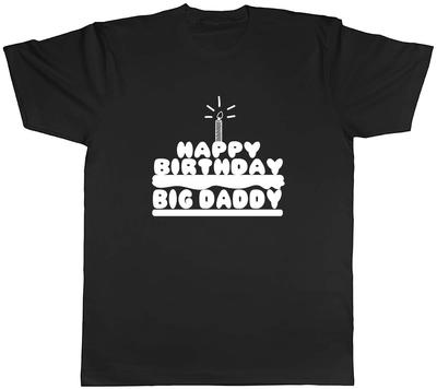 Happy Birthday Big Daddy Mens Unisex T-Shirt Tee
