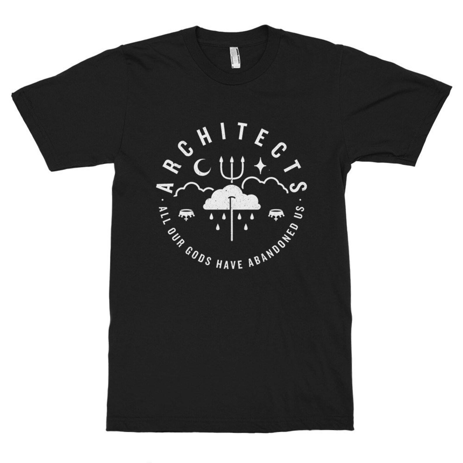 Architects All Our Gods Have Abandoned Us T-Shirt, Men s Women s Sizes (met-205) M