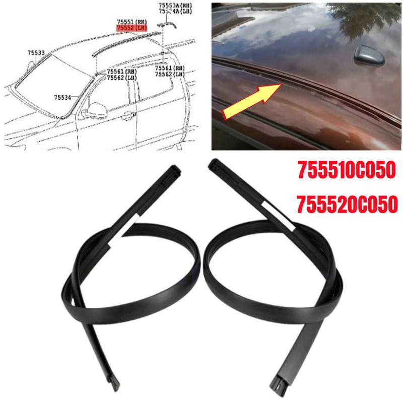 

755510C050 755520C050 For Toyota Tundra Double Cab 2007- Car Roof Rubber Drip Side Finish Moulding Seal Strips Trim