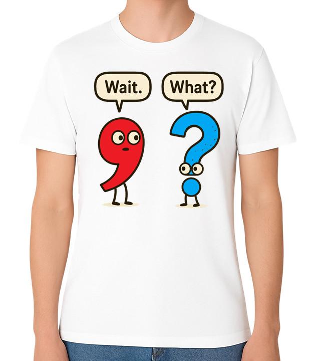 Wait, What? Grammar Joke Comma Question Mark Unisex Graphic Funny T-Shirt S разноцветный