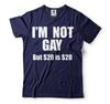 Funny LGBTQ Shirt I'm Not Gay But 20 Is 20 Shirt LGBT Humor Tee Pride Month Gift Unisex T-Shirt