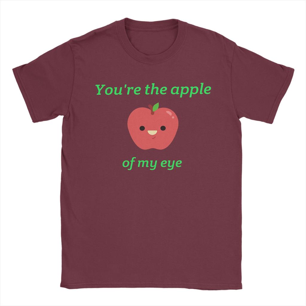 Youre the Apple of My Eye Valentine TShirt for Unisex Casual Pure Cotton Tee Shirt O Neck Short Sleeve T Shirt Gift Idea Clothes