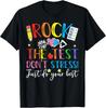 Test Day Rock The Test Teacher Testing Day T-Shirt Small