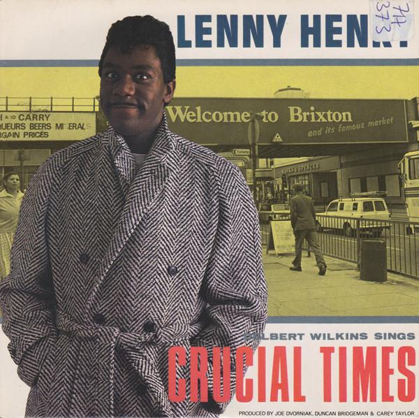

7inch Record LENNY HENRY - Crucial Times CHS2819 Chrysalis 1984 UK Soul/Funk Used