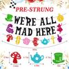 We’re All Mad Here Banner Fantasy One Years Old Birthday Party Decorations Welcome Baby Girl Boy Afternoon Tea Party Supplies