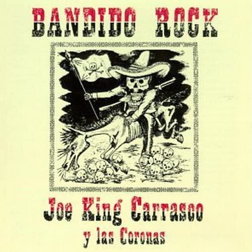 

CD JOE KING CARRASCO - Bandido Rock Canada Rock Used