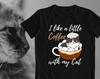 Kaffee Katze T-Shirt: Lustiges Geschenk für Katzenliebhaber