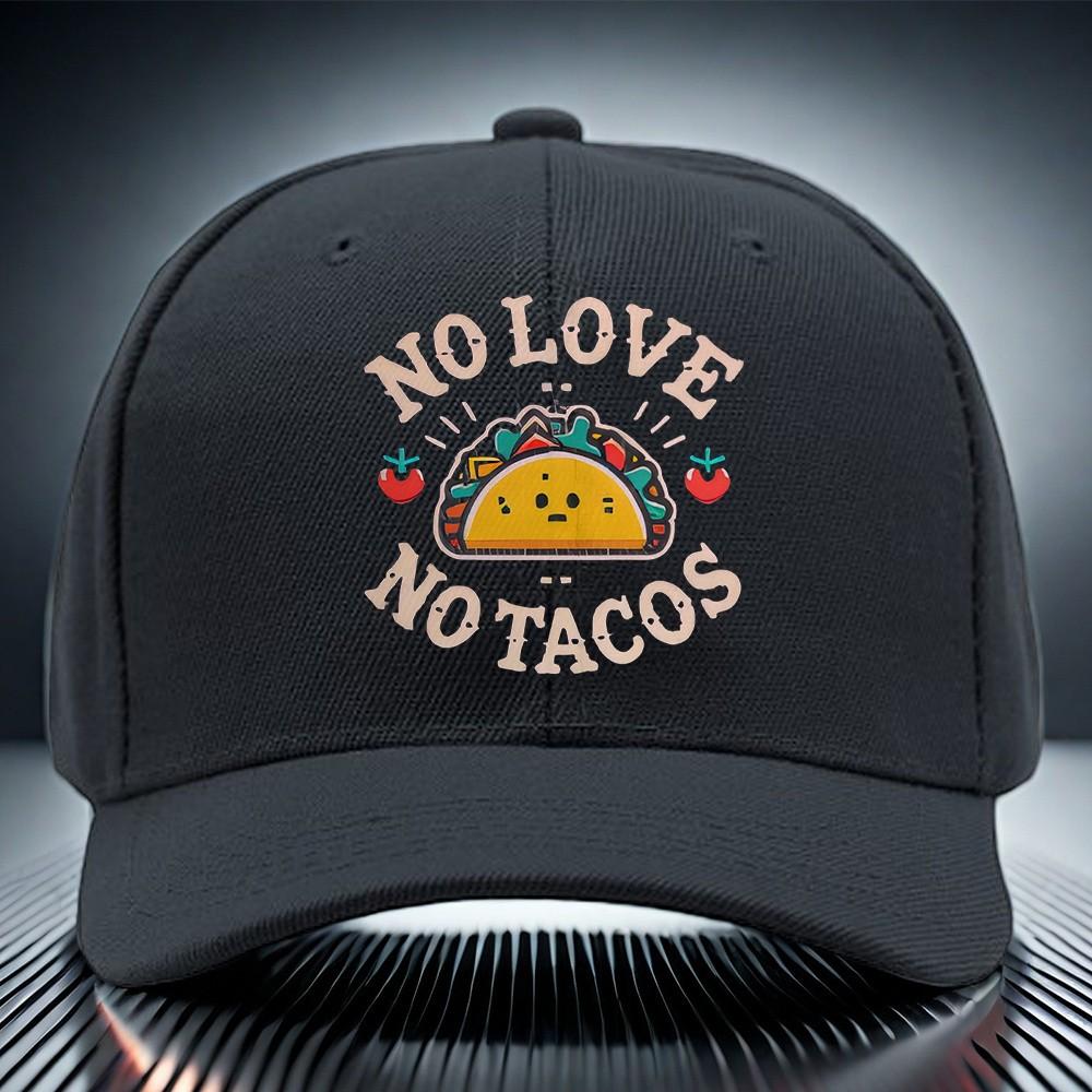 No Love No Tacos Graphic Baseball Cap Funny Food Lover Polyester Casual Snapback Hat Unisex
