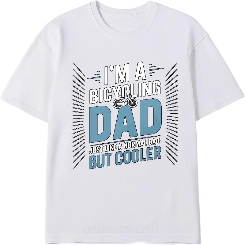 Brand Summer For Him tshirt Im A Bicycling Dad Just Like A Normal Dad But Cooler Short Sleeve Workout Oneck Tshirt