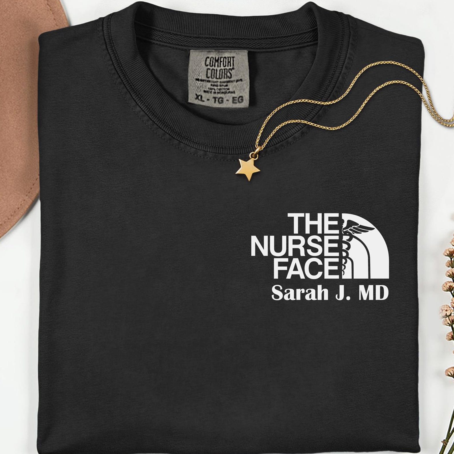 Personalized The Nurse Face Shirt, Custom Name Medical Apparel, Healthcare Gift S