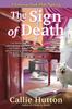 The Sign of Death by Callie Hutton Hardback Book 9781643855820