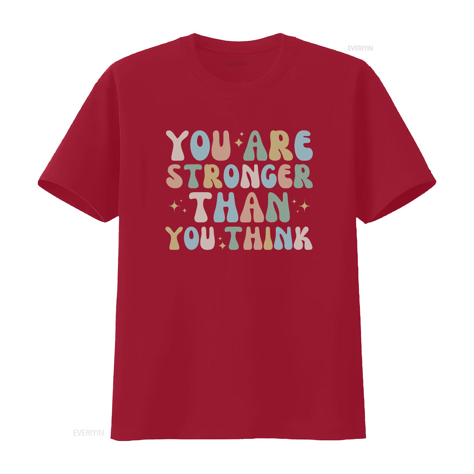 you are stronger than think Mental Health T Shirt Awareness for Her Positive Affirmation vintage Washed homme Unisex Versatile S
