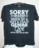 SORRY I AM ALREADY TAKEN BY A SEXY & CRAZY GEMINI GIRL.. T-Shirt Large, Black