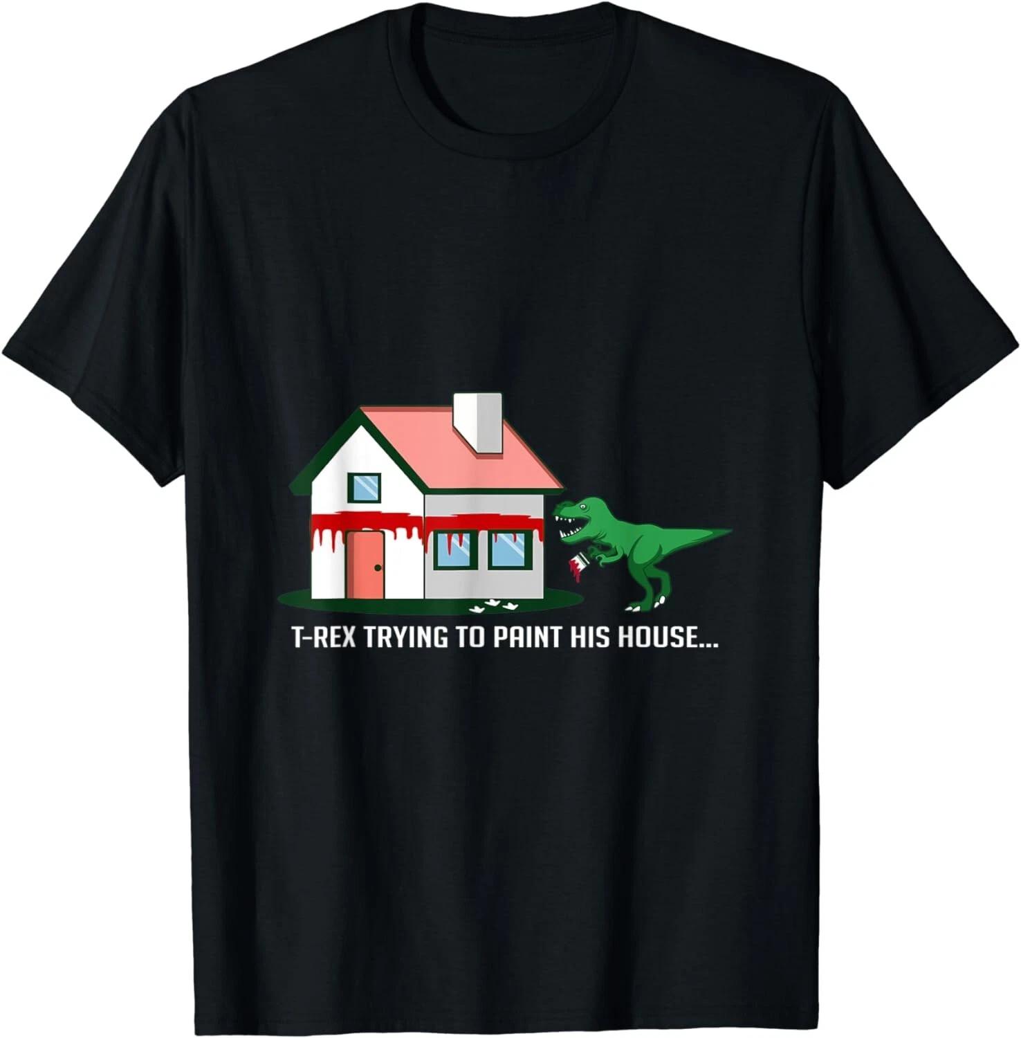 

T Rex Painting House Painter And Artist Gift Unisex T-Shirt S