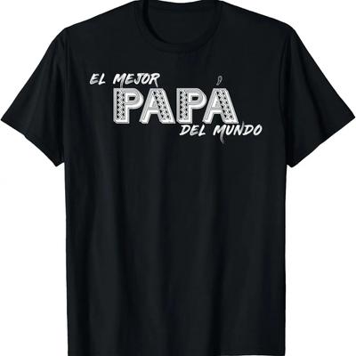 Best Dad Ever Spanish the Best That from Mexico and World T-Shirt