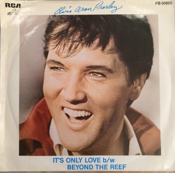 

7inch Record ELVIS PRESLEY Its Only Love Beyond The Reef PB50600 RCA 1980 Canada Rock Used