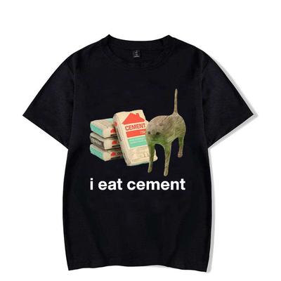 Jím cement Prokletá kočka Vtipné meme Tričko pro muže ženy Módní ležérní Trička s krátkým rukávem Pánské nadměrné tričko Topy