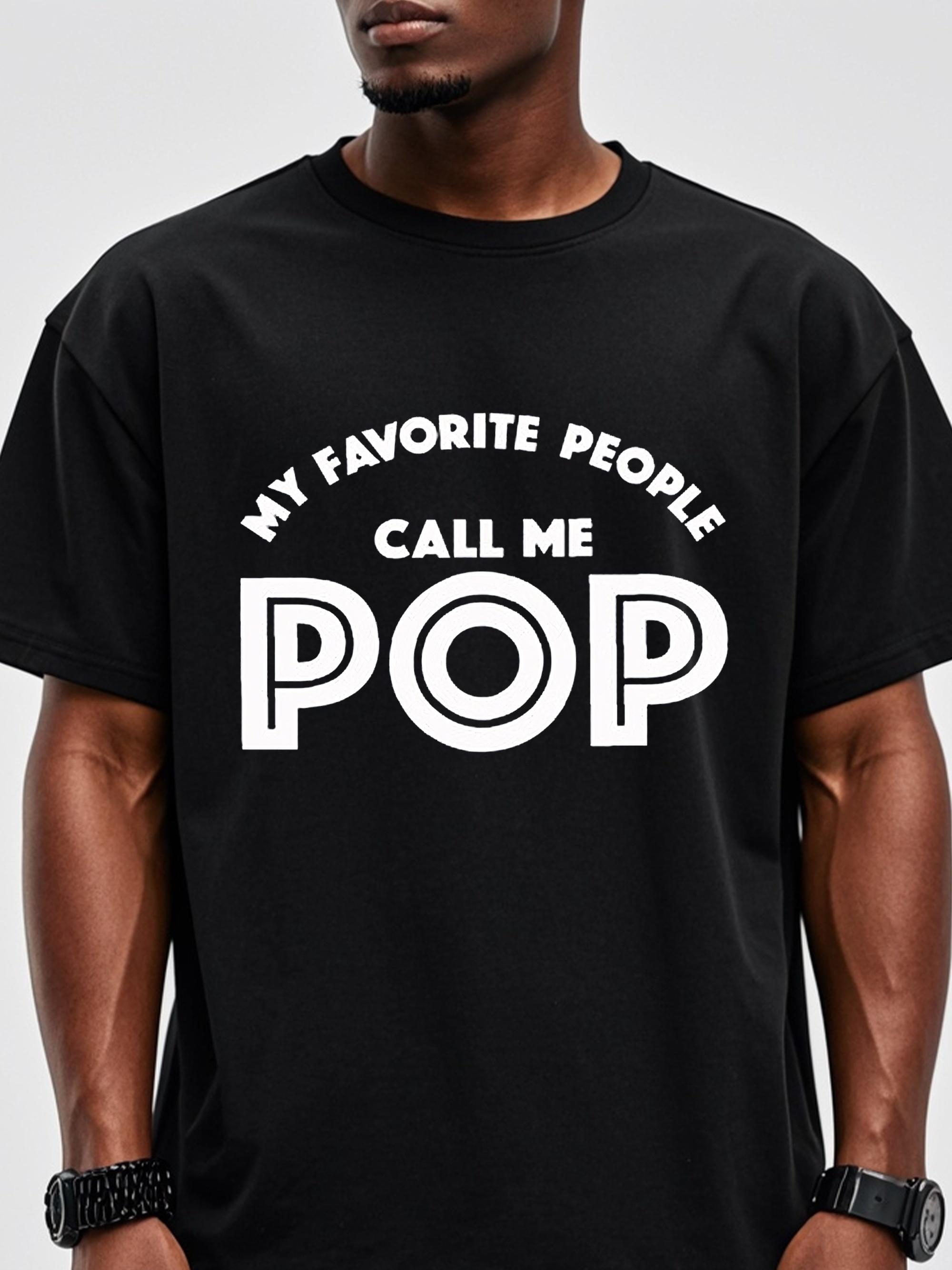 My Favorite People Call Me Pop Graphic T-shirt XL