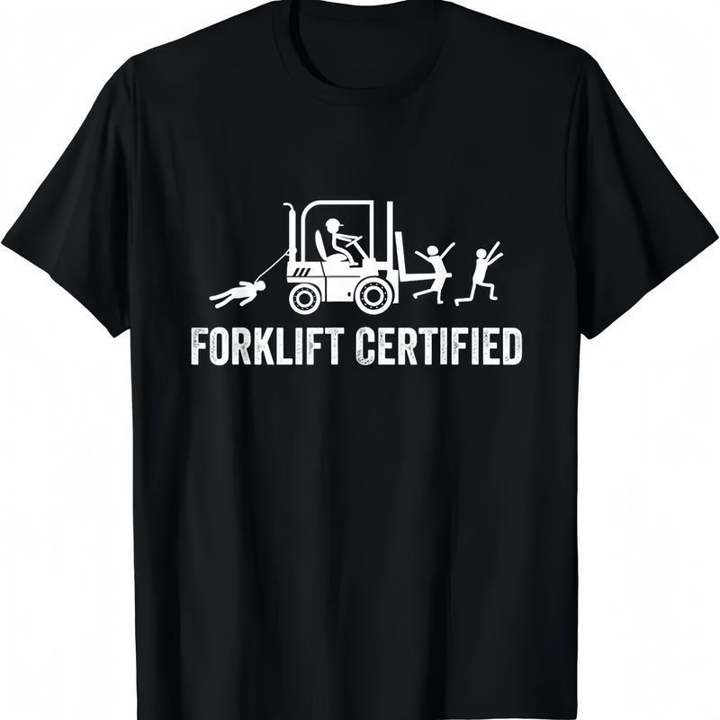 Forklift Certified Shirt, Funny Certified Forklift Operator T-Shirt Graphic T-Shirt