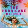 The Hurricane Blonde by Halley Sutton Paperback Book 9780749030773