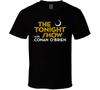 Tonight Show With Conan Obrien Tv T Shirt Mens Womens Tees Top