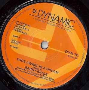 

7-дюймовая пластинка BARRY BIGGS - Wide Awake In A Dream DYN10 Dynamic Sounds 1981 UK Регги, Ска и Даб Б/У