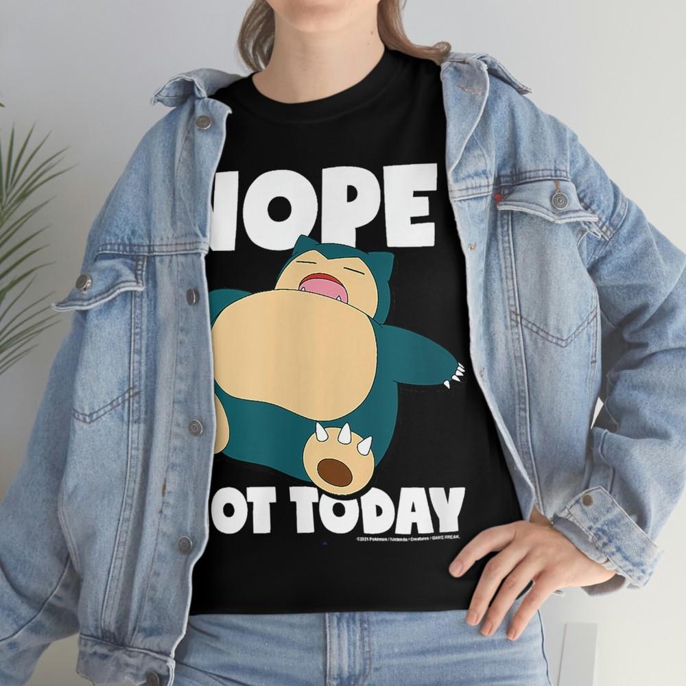 Nope Not Today Essential T-Shirt UNISEX All Size Unisex T-Shirt XXXL