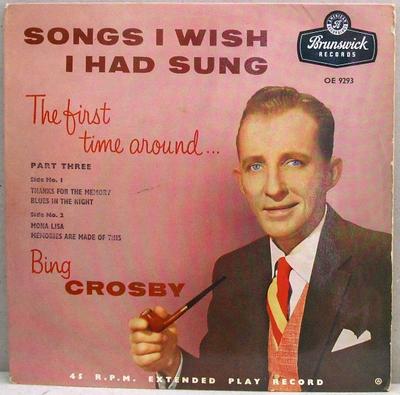 7inch Record BING CROSBY  Songs I Wish I Had Sung The First T OE9293 Brunswick 1957 UK Jazz Used