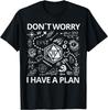 Keine Sorge, ich habe einen Plan Lustiges Dungeon Chaotischer Drache T-Shirt Herren Damen T-Shirts Oberteil T-Shirt Herren Damen T-Shirts Oberteil