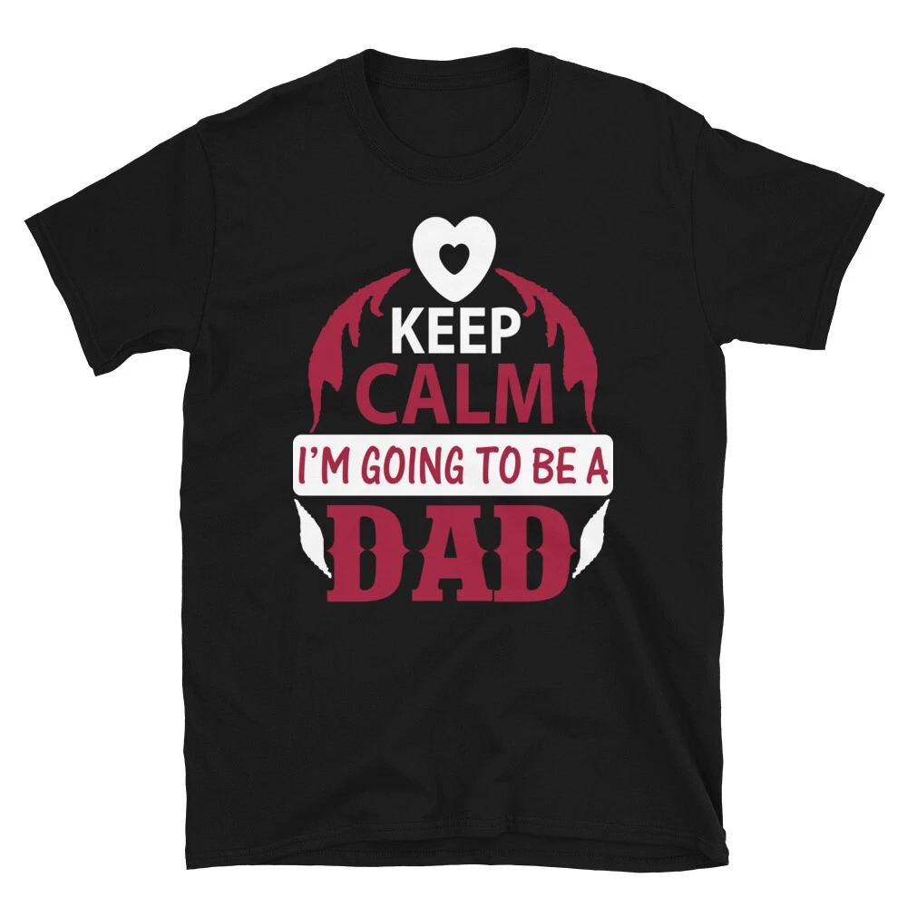 KEEP CLAM I M GOING TO BE DAD Father s Day Papa Funny Dad T-Shirt 2XL