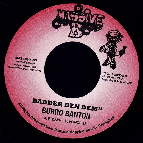 7inch Record BURRO BANTON - Badder Den Dem MAS293 Massive B 2007 US Reggae, Ska & Dub Used
