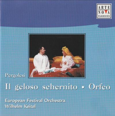 CD EUROPEAN FESTIVAL ORCHESTRA WILHEL  Pergolesi  Il Geloso Schernito  O 74321844322 ARTE NOVA CLASS 2001 Germany Classical Used